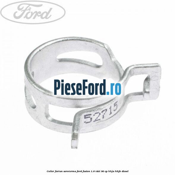 Colier furtun aeroterma Ford Fusion 1.6 TDCi 90 cp Colier furtun aeroterma Ford Fusion 1.6 TDCi 90 cp HHJA, HHJB diesel