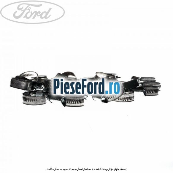 Colier furtun apa 25 mm Ford Fusion 1.4 TDCi 68 cp F6JA, F6JB diesel