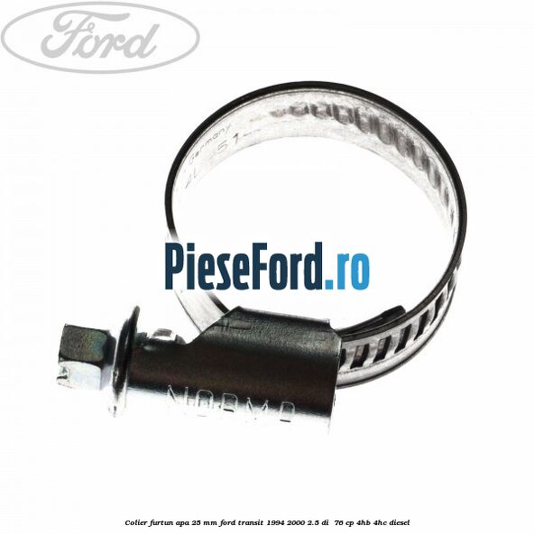 Colier furtun apa 25 mm Ford Transit 1994-2000 2.5 DI  76 cp 4HB, 4HC diesel
