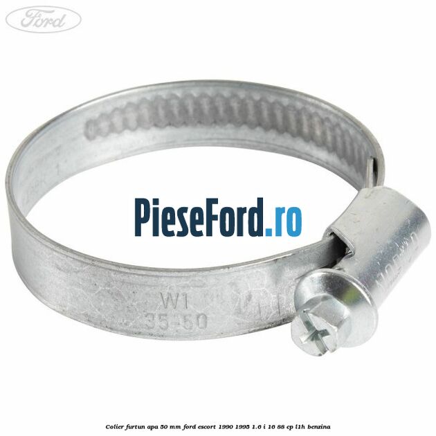 Colier furtun apa 50 mm Ford Escort 1990-1995 1.6 i 16 88 cp L1H benzina