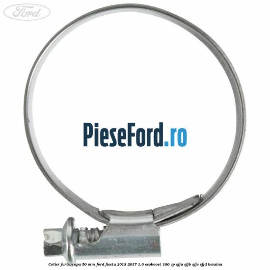 Colier furtun apa 50 mm Ford Fiesta 2013-2017 1.0 EcoBoost 100 cp SFJA, SFJB, SFJC, SFJD benzina
