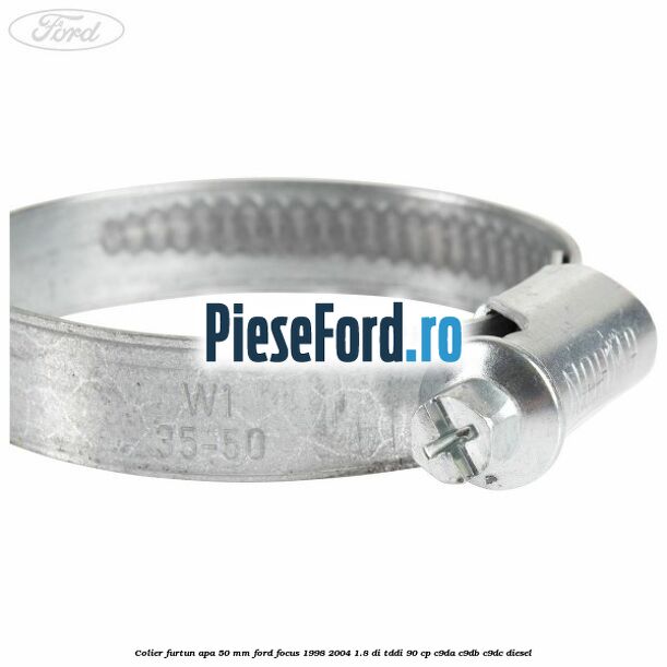 Colier furtun apa 50 mm Ford Focus 1998-2004 1.8 DI/TDDi 90 cp C9DA, C9DB, C9DC diesel