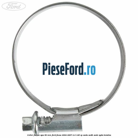 Colier furtun apa 50 mm Ford Focus 2004-2007 2.0 145 cp AODA, AODB, AODE, SYDA benzina