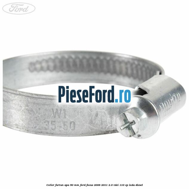 Colier furtun apa 50 mm Ford Focus 2008-2011 2.0 TDCi 110 cp Colier furtun apa 50 mm Ford Focus 2008-2011 2.0 TDCi 110 cp IXDA diesel