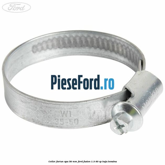 Colier furtun apa 50 mm Ford Fusion 1.3 60 cp BAJA benzina