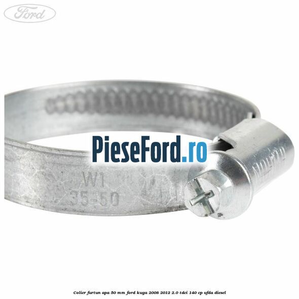 Colier furtun apa 50 mm Ford Kuga 2008-2012 2.0 TDCI 140 cp Colier furtun apa 50 mm Ford Kuga 2008-2012 2.0 TDCI 140 cp UFDA diesel