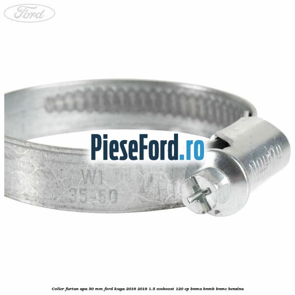 Colier furtun apa 50 mm Ford Kuga 2016-2018 1.5 EcoBoost 120 cp BNMA, BNMB, BNMC benzina