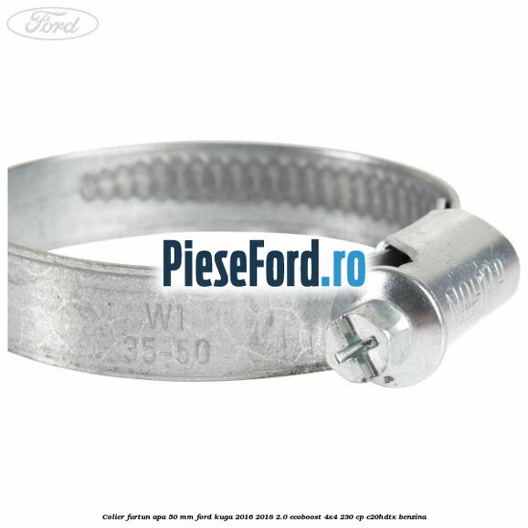 Colier furtun apa 50 mm Ford Kuga 2016-2018 2.0 EcoBoost 4x4 230 cp C20HDTX benzina