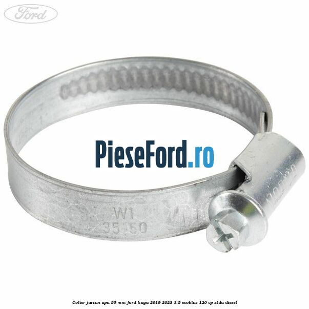 Colier furtun apa 50 mm Ford Kuga 2019-2023 1.5 EcoBlue 120 cp ZTDA diesel
