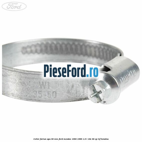 Colier furtun apa 50 mm Ford Mondeo 1993-1996 1.6 i 16V 90 cp L1F benzina