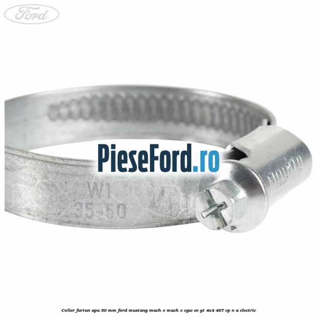 Colier furtun apa 50 mm Ford Mustang Mach-E MACH-E (CGW) EV GT 4x4 487 cp Colier furtun apa 50 mm Ford Mustang Mach-E MACH-E (CGW) EV GT 4x4 487 cp n/a electric