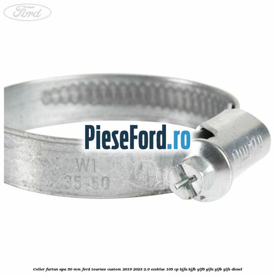 Colier furtun apa 50 mm Ford Tourneo Custom 2019-2023 2.0 EcoBlue 105 cp Colier furtun apa 50 mm Ford Tourneo Custom 2019-2023 2.0 EcoBlue 105 cp BJFA, BJFB, YLF6, YLFA, YLFB, YLFS diesel
