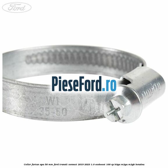 Colier furtun apa 50 mm Ford Transit Connect 2019-2023 1.0 EcoBoost 100 cp B3GA, M2GA, M2GB benzina