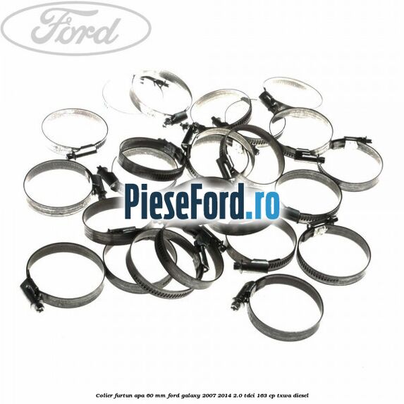 Colier furtun apa 60 mm Ford Galaxy 2007-2014 2.0 TDCi 163 cp Colier furtun apa 60 mm Ford Galaxy 2007-2014 2.0 TDCi 163 cp TXWA diesel