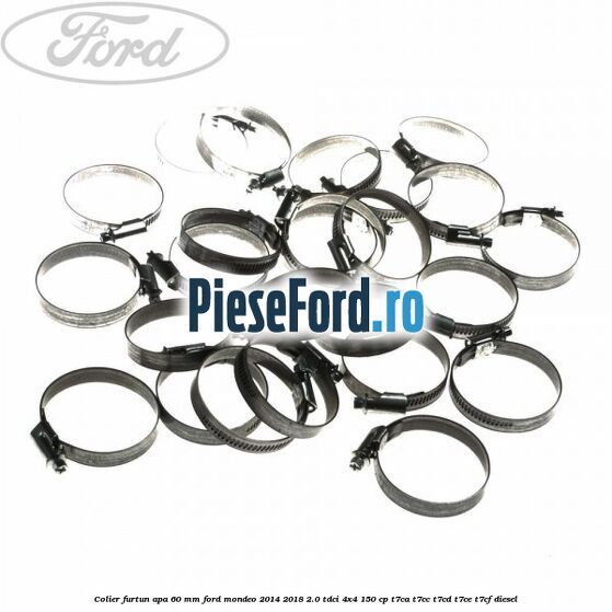 Colier furtun apa 60 mm Ford Mondeo 2014-2018 2.0 TDCi 4x4 150 cp T7CA, T7CC, T7CD, T7CE, T7CF diesel