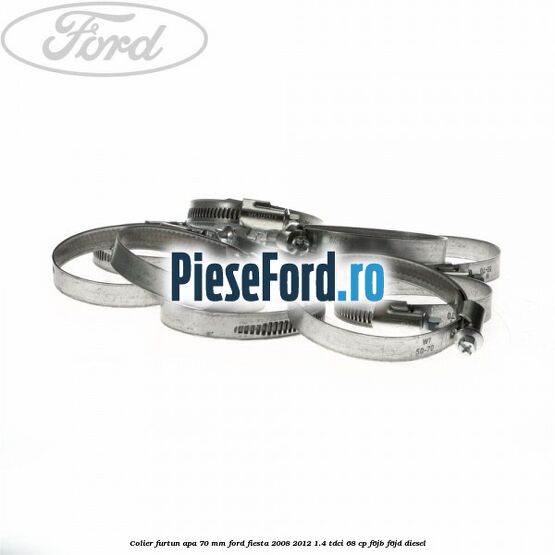 Colier furtun apa 70 mm Ford Fiesta 2008-2012 1.4 TDCi 68 cp Colier furtun apa 70 mm Ford Fiesta 2008-2012 1.4 TDCi 68 cp F6JB, F6JD diesel