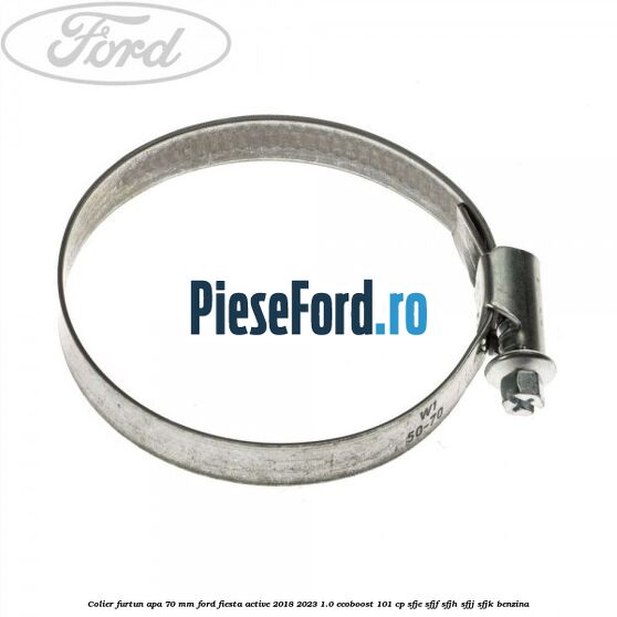 Colier furtun apa 70 mm Ford Fiesta Active 2018-2023 1.0 EcoBoost 101 cp SFJE, SFJF, SFJH, SFJJ, SFJK benzina