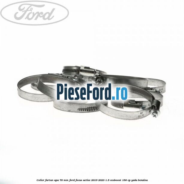 Colier furtun apa 70 mm Ford Focus Active 2019-2023 1.5 EcoBoost 150 cp YZDA benzina