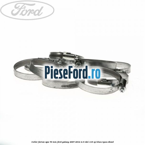 Colier furtun apa 70 mm Ford Galaxy 2007-2014 2.0 TDCi 115 cp KLWA, TYWA diesel