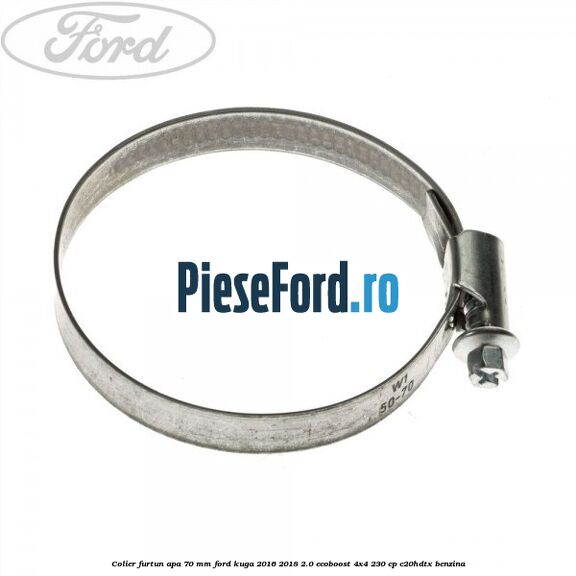 Colier furtun apa 70 mm Ford Kuga 2016-2018 2.0 EcoBoost 4x4 230 cp C20HDTX benzina