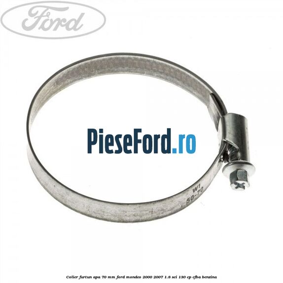 Colier furtun apa 70 mm Ford Mondeo 2000-2007 1.8 SCi 130 cp CFBA benzina