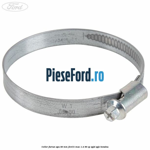 Colier furtun apa 80 mm Ford B-Max 1.4 90 cp SPJD, SPJE benzina