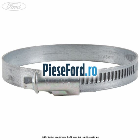 Colier furtun apa 80 mm Ford B-Max 1.4 LPG 90 cp RTJC LPG
