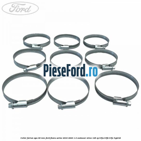 Colier furtun apa 80 mm Ford Fiesta Active 2018-2023 1.0 EcoBoost mHEV 125 cp B7JA, B7JB, B7JC Hybrid