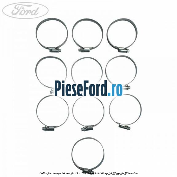 Colier furtun apa 80 mm Ford Ka 1996-2008 1.3 i 49 cp JJD, JJF, JJG, JJH, JJL benzina