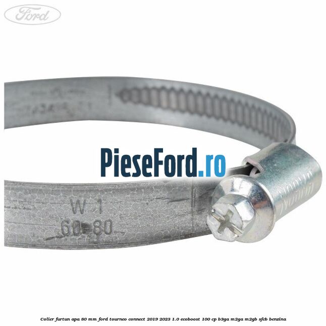 Colier furtun apa 80 mm Ford Tourneo Connect 2019-2023 1.0 EcoBoost 100 cp B3GA, M2GA, M2GB, SFCB benzina
