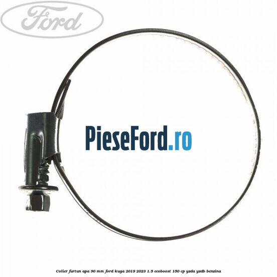Colier furtun apa 90 mm Ford Kuga 2019-2023 1.5 EcoBoost 150 cp YZDA, YZDB benzina