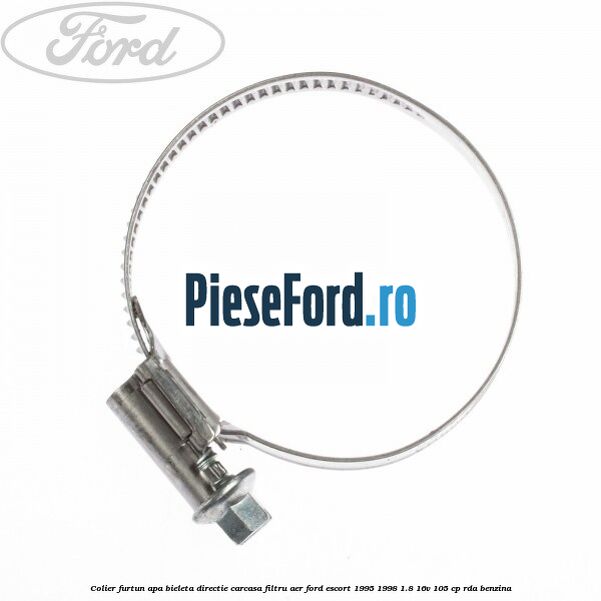 Colier furtun apa, bieleta directie, carcasa filtru aer Ford Escort 1995-1998 1.8 16V 105 cp RDA benzina