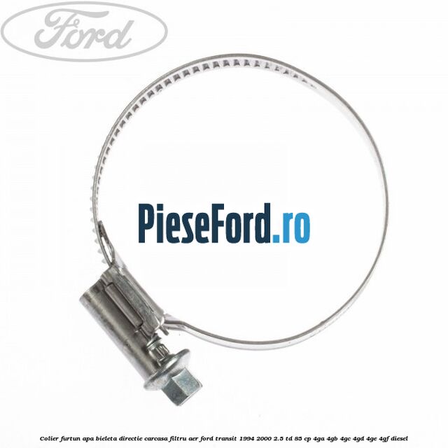Colier furtun apa, bieleta directie, carcasa filtru aer Ford Transit 1994-2000 2.5 TD 85 cp 4GA, 4GB, 4GC, 4GD, 4GE, 4GF diesel