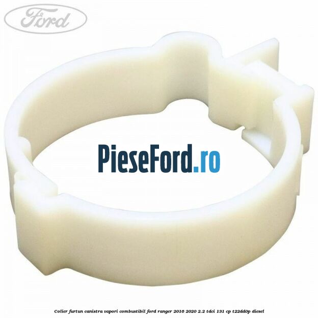 Colier furtun canistra vapori combustibil Ford Ranger 2016-2020 2.2 TDCi 131 cp T22DD0P diesel