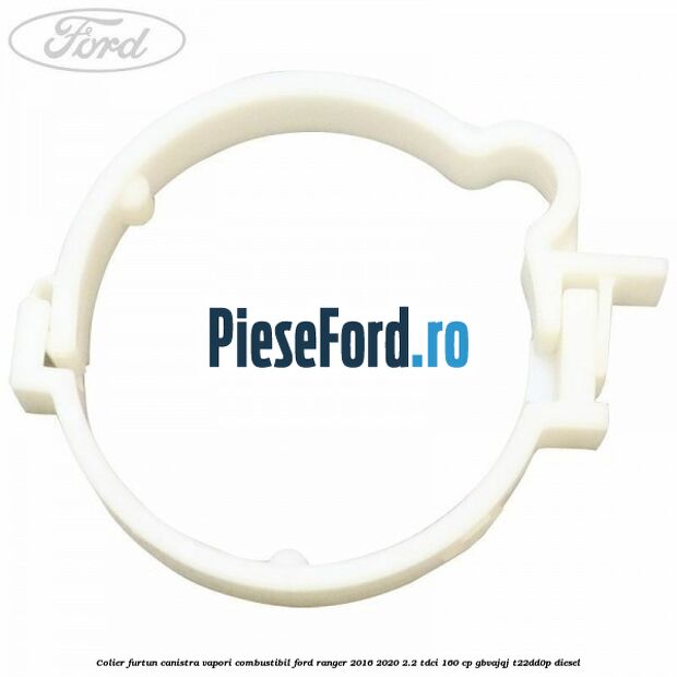Colier furtun canistra vapori combustibil Ford Ranger 2016-2020 2.2 TDCi 160 cp Colier furtun canistra vapori combustibil Ford Ranger 2016-2020 2.2 TDCi 160 cp GBVAJQJ, T22DD0P diesel