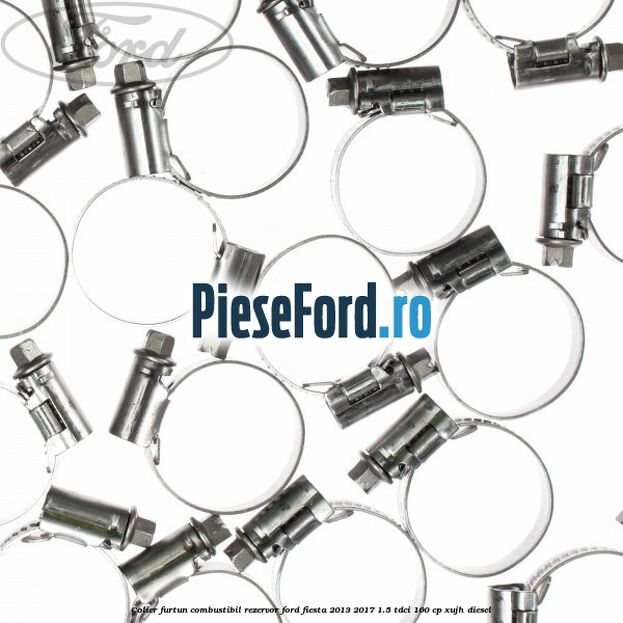 Colier furtun combustibil rezervor Ford Fiesta 2013-2017 1.5 TDCi 100 cp XUJH diesel