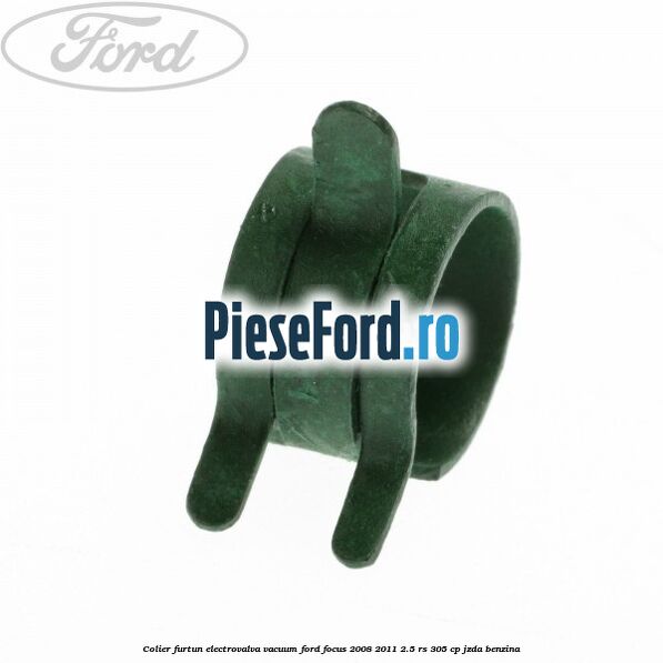 Colier furtun electrovalva vacuum Ford Focus 2008-2011 2.5 RS 305 cp JZDA benzina