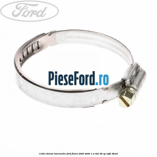 Colier furtun intercooler Ford Fiesta 2005-2008 1.4 TDCi 68 cp N4JB diesel