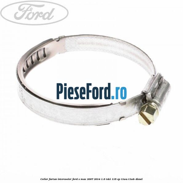 Colier furtun intercooler Ford S-Max 2007-2014 1.6 TDCi 115 cp T1WA, T1WB diesel