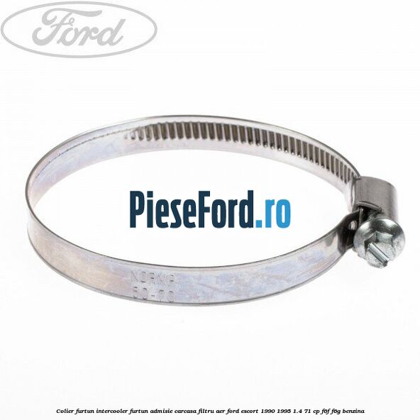 Colier furtun intercooler furtun admisie carcasa filtru aer Ford Escort 1990-1995 1.4 71 cp F6F, F6G benzina