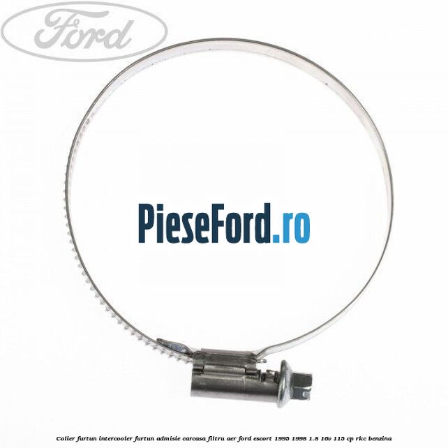 Colier furtun intercooler furtun admisie carcasa filtru aer Ford Escort 1995-1998 1.8 16V 115 cp RKC benzina