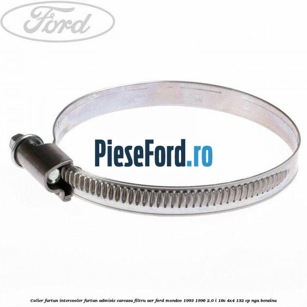 Colier furtun intercooler furtun admisie carcasa filtru aer Ford Mondeo 1993-1996 2.0 i 16V 4x4 132 cp NGA benzina
