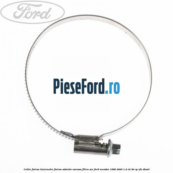 Colier furtun intercooler furtun admisie carcasa filtru aer Ford Mondeo 1996-2000 1.8 TD 90 cp RFN diesel