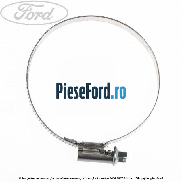 Colier furtun intercooler furtun admisie carcasa filtru aer Ford Mondeo 2000-2007 2.2 TDCi 155 cp QJBA, QJBB diesel