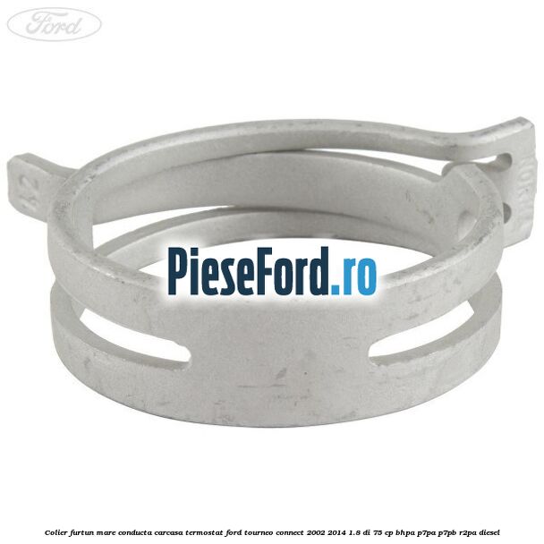 Colier furtun mare conducta carcasa termostat Ford Tourneo Connect 2002-2014 1.8 Di 75 cp BHPA, P7PA, P7PB, R2PA diesel