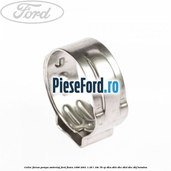 Colier furtun pompa ambreiaj Ford Fiesta 1996-2001 1.25 i 16V 75 cp DHA, DHB, DHC, DHD, DHE, DHF benzina