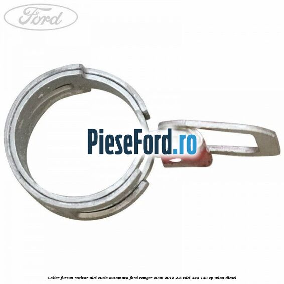 Colier furtun racitor ulei cutie automata Ford Ranger 2006-2012 2.5 TDCi 4x4 143 cp WLAA diesel