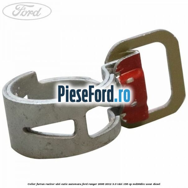 Colier furtun racitor ulei cutie automata Ford Ranger 2006-2012 3.0 TDCi 156 cp MD30DITC, WEAT diesel