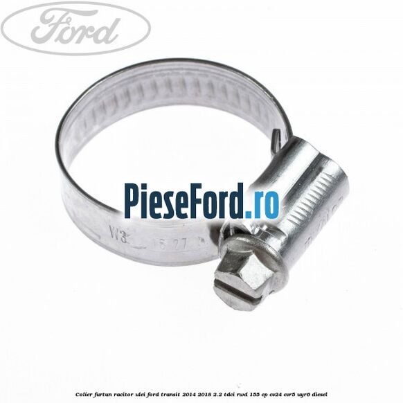 Colier furtun racitor ulei Ford Transit 2014-2018 2.2 TDCi RWD 155 cp CV24, CVR5, UYR6 diesel