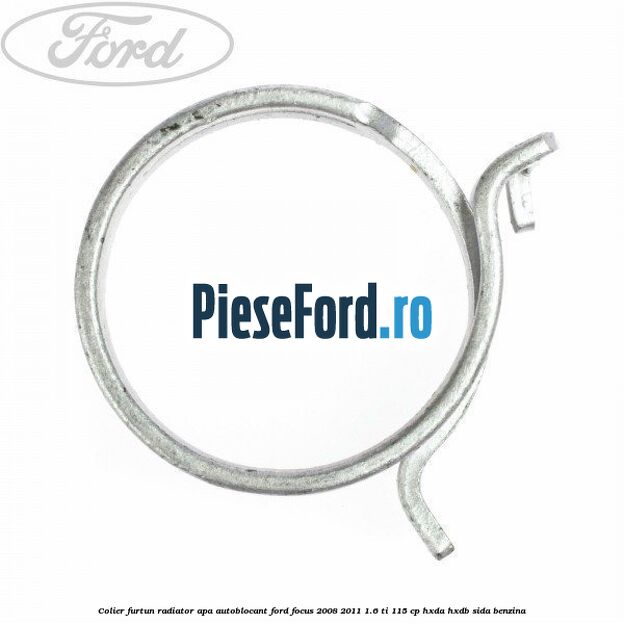 Colier furtun radiator apa autoblocant Ford Focus 2008-2011 1.6 Ti 115 cp